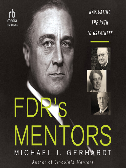 Title details for FDR's Mentors by Michael J. Gerhardt - Available